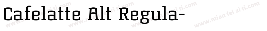 Cafelatte Alt Regula字体转换